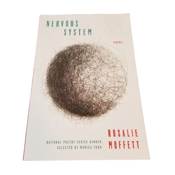 Nervous System:‎ by Rosalie Moffett Poems - Picture 1 of 4